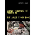 Simple Thoughts to Ponder on: The Adult Story Book
