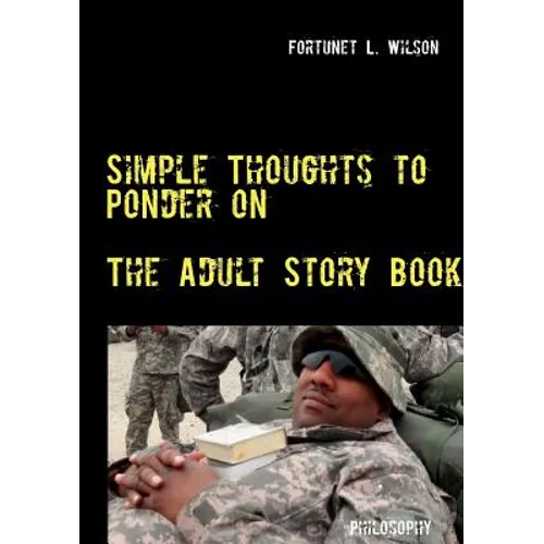 Simple Thoughts to Ponder on: The Adult Story Book