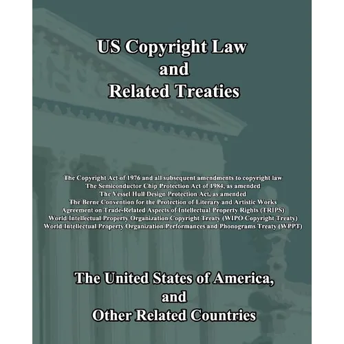 US Copyright Law and Related Treaties
