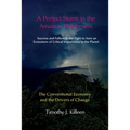 A Perfect Storm in the Amazon. Volume 1: The Conventional Economy and the Drivers of Change