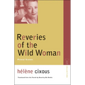 Reveries of the Wild Woman: Primal Scenes