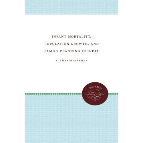 Infant Mortality, Population Growth, and Family Planning in India
