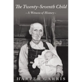 The Twenty-Seventh Child: A Witness of History