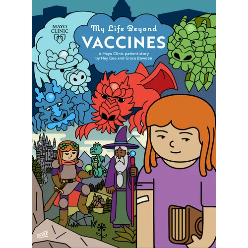 My Life Beyond Vaccines: A Mayo Clinic Patient Story