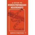 A Guide to Business Performance Measurements