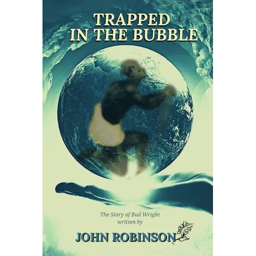 Trapped In The Bubble
