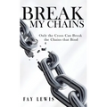 Break My Chains