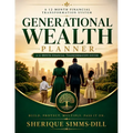 Generational Wealth Planner: A 12 Month Financial Transformation System