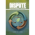 Circularity And Resource-Based Dispute Management System A Guide For Environmental Dispute Managers