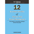 12 Essential Activities of Clinical Trial Project Management: guide to successfully manage a clinical trial project