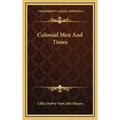 Colonial Men And Times