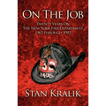On The Job: Twenty Years On The New York Fire Department 1963 through 1983