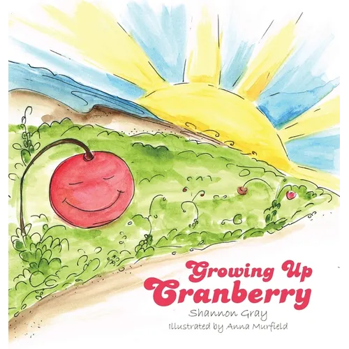 Growing Up Cranberry