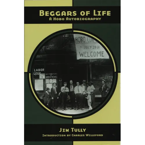Beggars of Life: A Hobo Autobiography