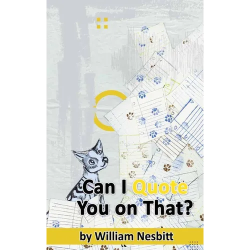 Can I Quote You on That? The Interview Process from Start to Finish (hardback)