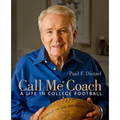 Call Me Coach: A Life in College Football