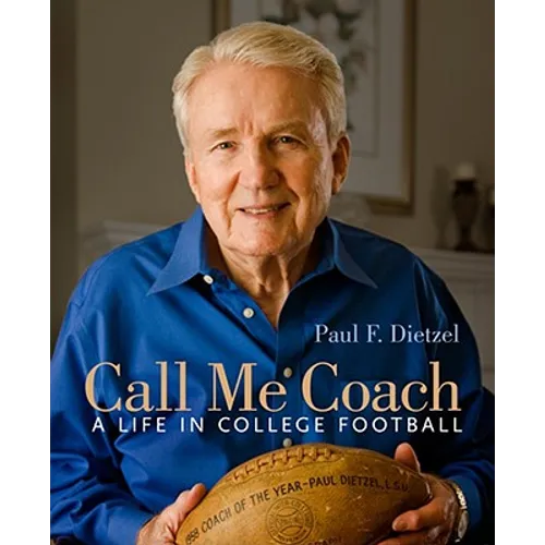 Call Me Coach: A Life in College Football