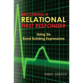 Becoming a Relational First Responder: Using Six Bond Building Expressions