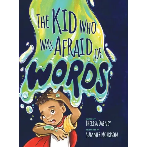 The Kid Who Was Afraid of Words