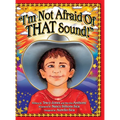 "I'm Not Afraid Of THAT Sound!"