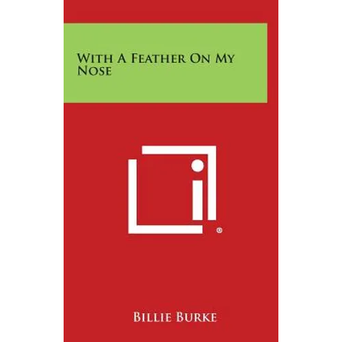 With a Feather on My Nose