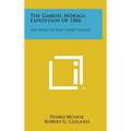 The Gabriel Moraga Expedition of 1806: The Diary of Fray Pedro Munoz