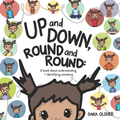 Up and Down, Round and Round: A book about understanding and identifying emotions