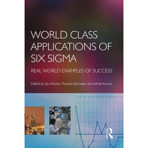 World Class Applications of Six SIGMA