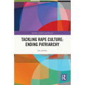 Tackling Rape Culture: Ending Patriarchy