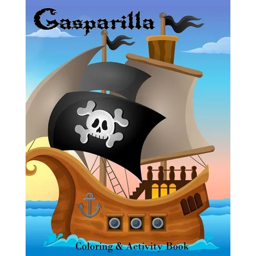 Gasparilla: Coloring & Activity Book
