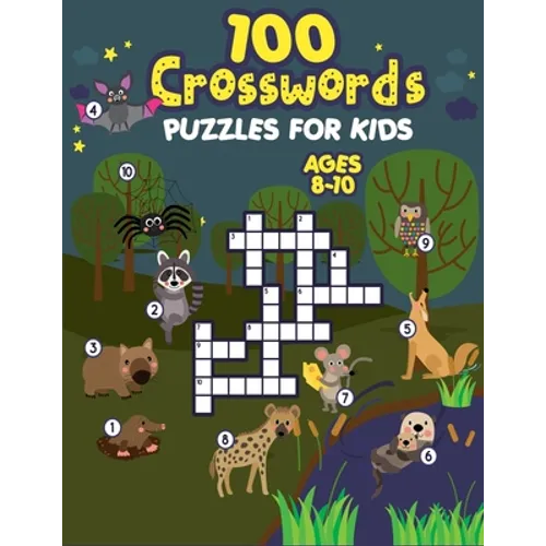 100 Crosswords Puzzles for Kids ages 8-10