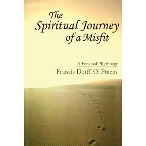 The Spiritual Journey of a Misfit