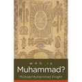 Who Is Muhammad?