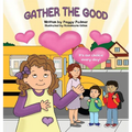 Gather the Good
