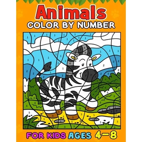 Animals Color by Number Books For Kids Ages 4-8