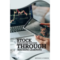 Stock Strategies Success Through Machine Learning.