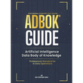 Adbok(r) Guide: Artificial Intelligence Data Body of Knowledge