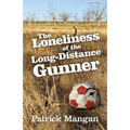 The Loneliness of the Long-Distance Gunner