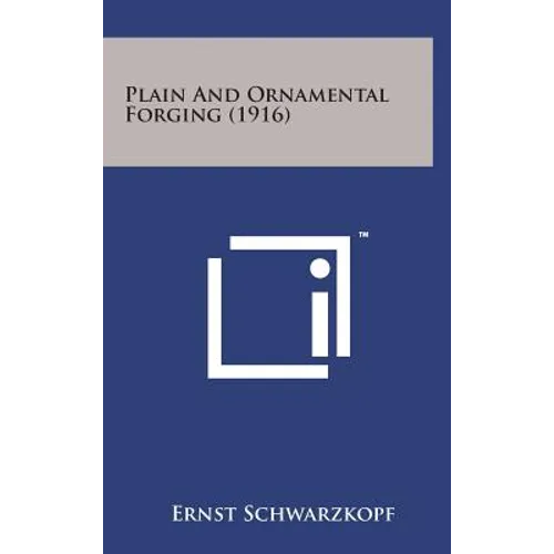 Plain and Ornamental Forging (1916)
