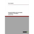 Secondary Markets of Private Equity Investments: An Analysis