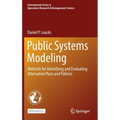 Public Systems Modeling: Methods for Identifying and Evaluating Alternative Plans and Policies