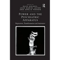 Power and the Psychiatric Apparatus: Repression, Transformation and Assistance