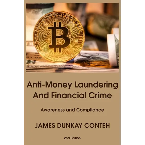 Anti-Money Laundering and Financial Crime: Awareness and Compliance