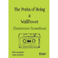 The Perks of Being a Wallflower Classroom Questions