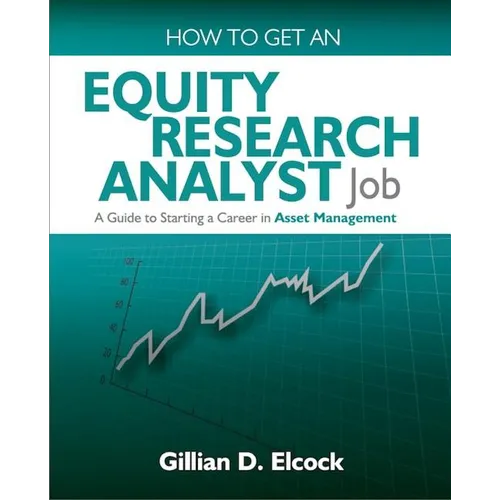 How to Get an Equity Research Analyst Job: A Guide to Starting a Career in Asset Management