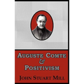 Auguste Comte & Positivism