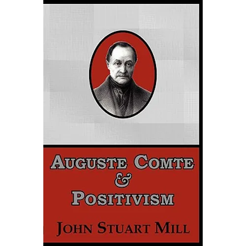Auguste Comte & Positivism