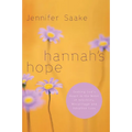 Hannah's Hope: Seeking God's Heart in the Midst of Infertility, Miscarriage, and Adoption Loss