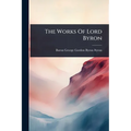 The Works Of Lord Byron