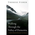 Walking Through the Valley of Dementia